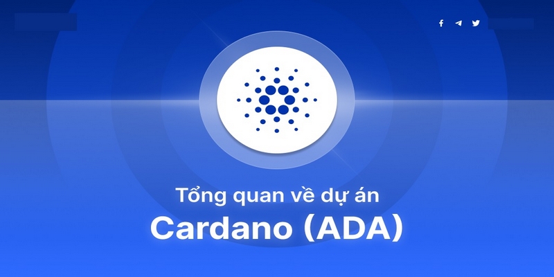 Giải mã Cardano (ADA) là gì?